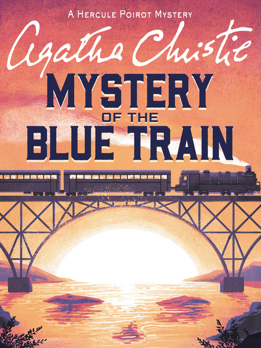 Title details for The Mystery of the Blue Train by Agatha Christie - Available